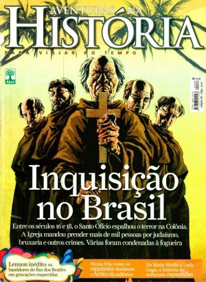 Aventuras na História 088 - Inquisição no Brasil