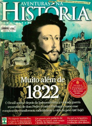 Aventuras na História 089 - Muito além de 1822