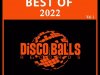 Best Of Disco Balls Records 2022, Vol. 1 (2022)