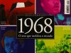 Aventuras na História 58 - 1968, o ano que moldou o mundo