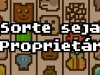 Sorte seja o Proprietário