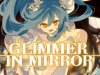 Glimmer in Mirror