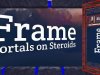 Frame - Portals on Steroids