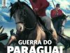 Aventuras na História 136 - Guerra do Paraguai