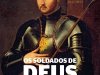 Aventuras na História 156 - Os soldados de Deus