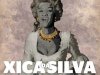 Aventuras na História 165 - Xica da Silva