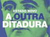 Aventuras na História 175 - Estado Novo, a outra ditadura