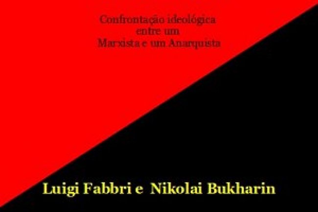 Anarquismo e Comunismo Científico - Luigi Fabbri e Nikolai Bukharin