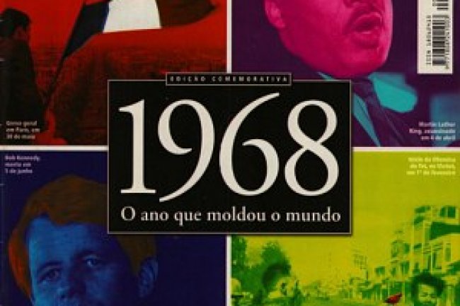 Aventuras na História 58 - 1968, o ano que moldou o mundo