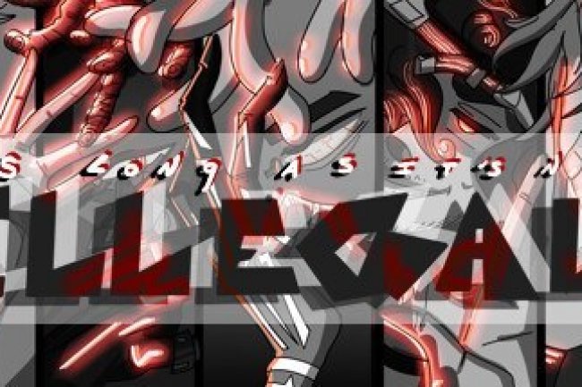 As Long As It's Not Illegal: Act I