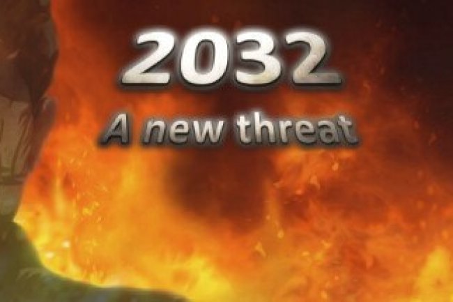 2032: A New Threat