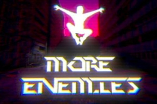 MORE ENEMIES