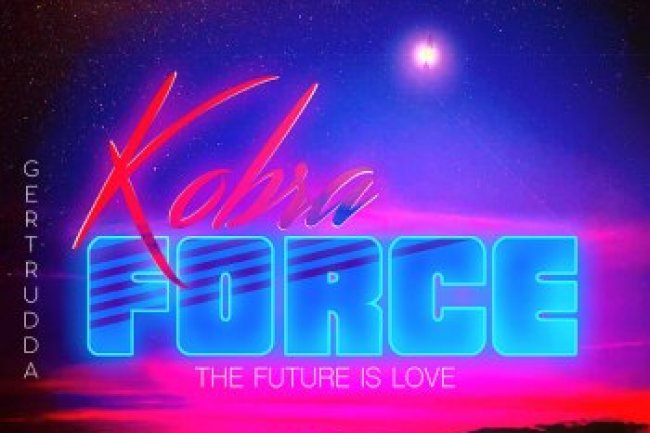 Kobra Force - The Future Is Love (2022)