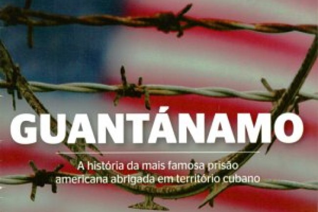 Aventuras na História 148 - Guantánamo