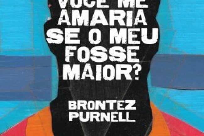 Johnny, você me amaria se o meu fosse maior? - Brontez Purnell