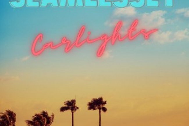 CARLIGHTS - Seamlessly (2023)