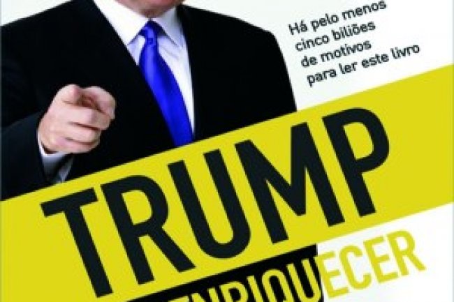 Trump - Como Enriquecer - Donald J. Trump