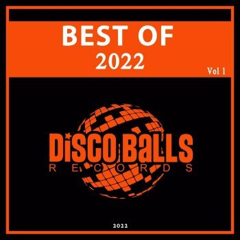 Best Of Disco Balls Records 2022, Vol. 1 (2022)