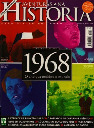 Aventuras na História 58 - 1968, o ano que moldou o mundo