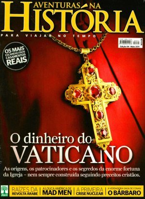 Aventuras na História 94 - O dinheiro do Vaticano