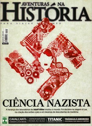 Aventuras na História 105 - Ciência Nazista