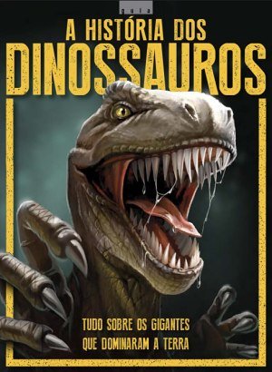 Guia a História dos Dinossauros Ed 01