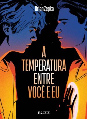 A Temperatura Entre Você e Eu - Brian Zepka