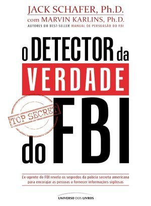 O Detector da Verdade do FBI - Marvin Karlins