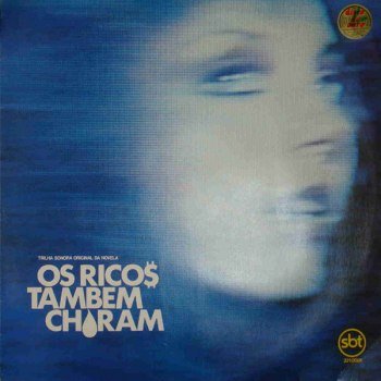 Os Ricos Também Choram (1982)