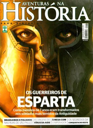 Aventuras na História 128 - Os guerreiros de Sparta