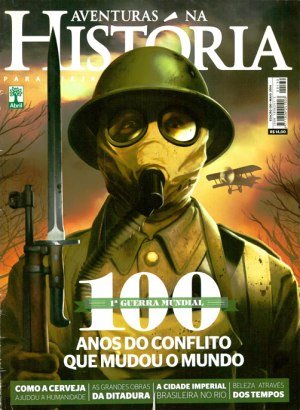 Aventuras na História 130 - 100 anos da primeira guerra mundial