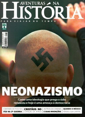 Aventuras na História 133 - Neonazismo