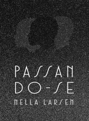 Passando-se - Nella Larsen