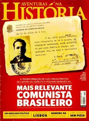 Aventuras na História 152 - O mais relevante comunista brasileiro
