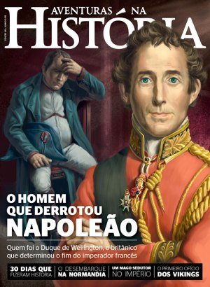Aventuras na História 143 - O homem que derrotou Napoleão
