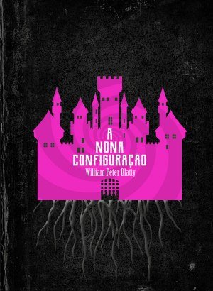 A Nona Configuração - William Peter Blatty