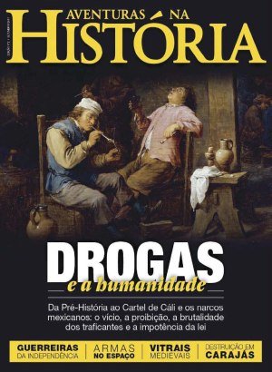 Aventuras na História 172 - Drogas e a humanidade