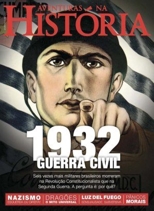 Aventuras na História 170 - 1932, Guerra Civil