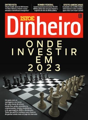 Isto é Dinheiro Ed 1309 - Janeiro 2023