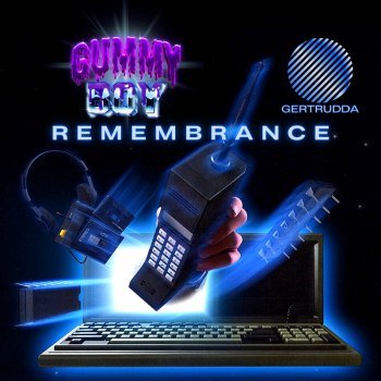 Gummy Boy - Remembrance (2023)