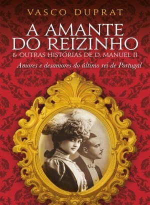 A Amante do Reizinho - Vasco Duprat