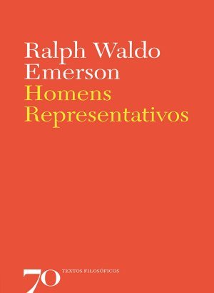 Homens Representativos - Ralph Waldo Emerson