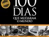 Aventuras na História - Especial: Os 100 dias que mudaram o mundo