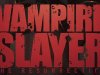 Vampire Slayer: The Resurrection