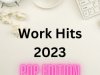 Work Hits 2023 - Pop Edition (2023)