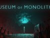 Museum of Monoliths