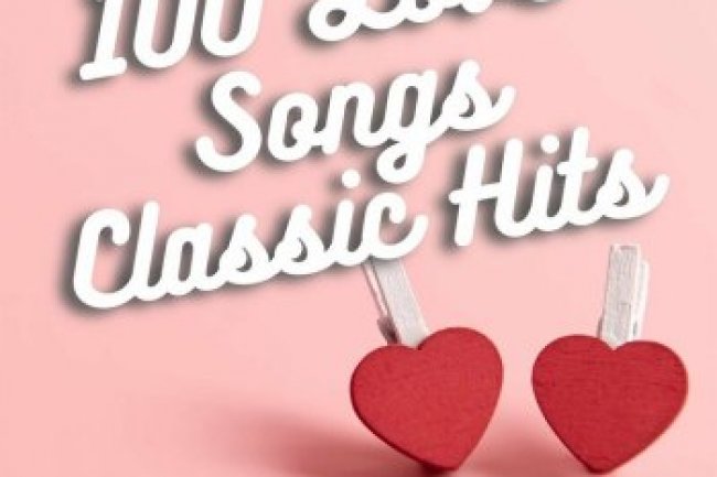 100 Love Songs Classic Hits (2023)