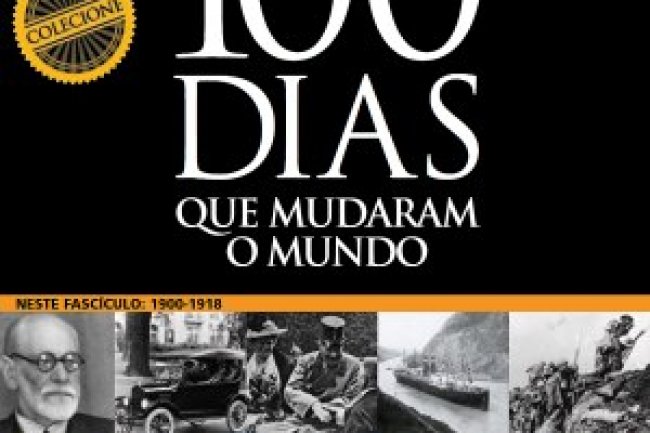 Aventuras na História - Especial: Os 100 dias que mudaram o mundo