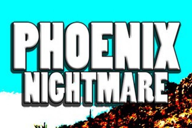 Phoenix Nightmare