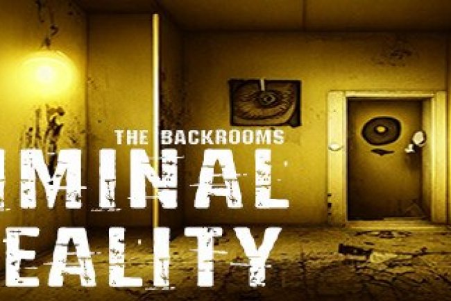 The Backrooms: Liminal Reality